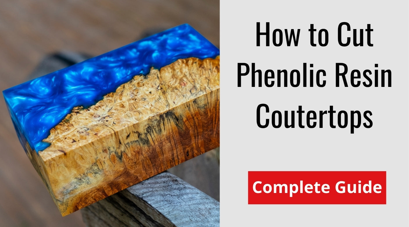 How To Cut Phenolic Resin Countertops (Step-by-Step Guide)